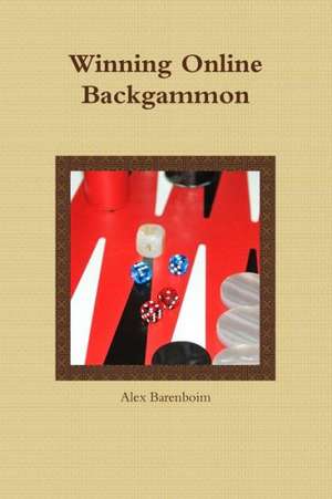 Winning Online Backgammon de Alex Barenboim