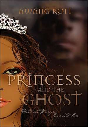 Princess and the Ghost de Nana Kofi