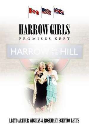 Harrow Girls - Promises Kept de Lloyd Arthur Wiggins