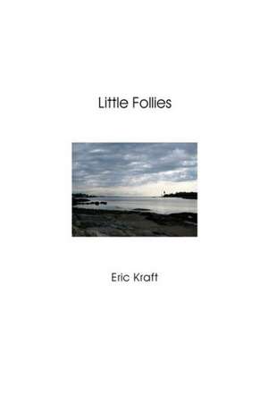 Little Follies (Trade Paperback) de Eric Kraft