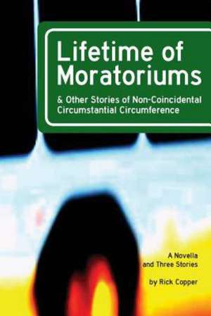 Lifetime of Moratoriums de Rick Copper