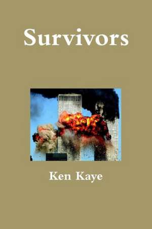 Survivors de Ken Kaye