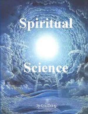 Spiritual Science de Eric Dubay