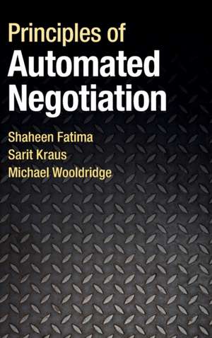 Principles of Automated Negotiation de Shaheen Fatima