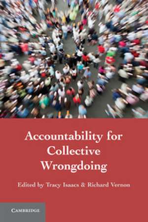 Accountability for Collective Wrongdoing de Tracy Isaacs