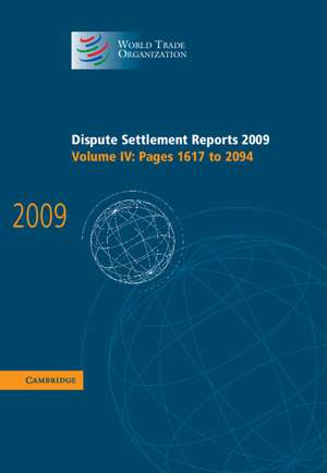 Dispute Settlement Reports 2009: Volume 4, Pages 1617-2094 de World Trade Organization