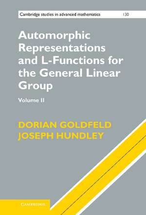 Automorphic Representations and L-Functions for the General Linear Group: Volume 2 de Dorian Goldfeld