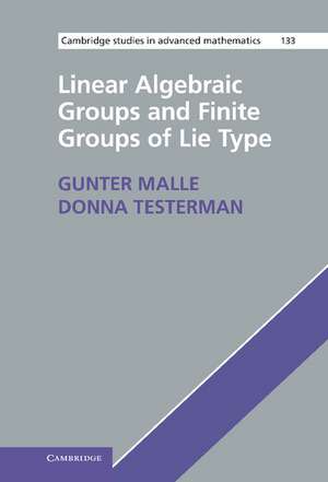 Linear Algebraic Groups and Finite Groups of Lie Type de Gunter Malle