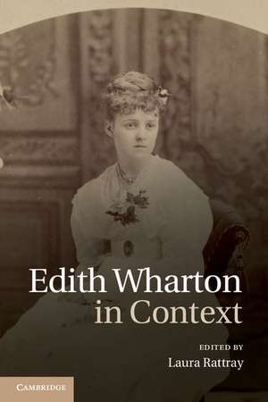 Edith Wharton in Context de Laura Rattray