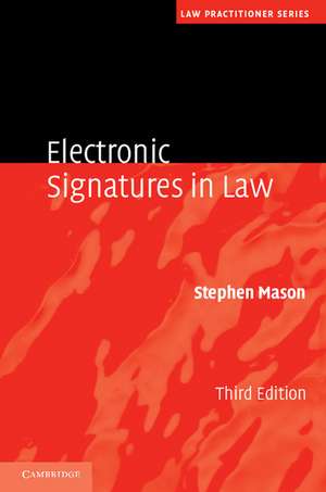 Electronic Signatures in Law de Stephen Mason