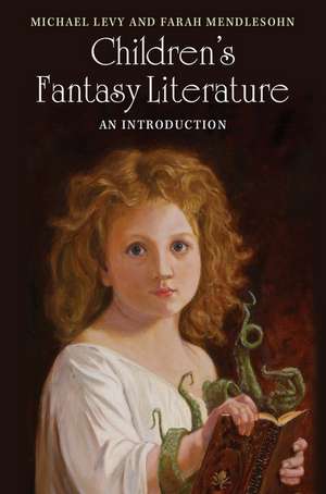 Children's Fantasy Literature: An Introduction de Michael Levy