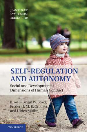 Self-Regulation and Autonomy: Social and Developmental Dimensions of Human Conduct de Bryan W. Sokol