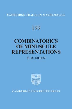 Combinatorics of Minuscule Representations de R. M. Green