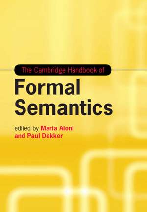 The Cambridge Handbook of Formal Semantics de Maria Aloni