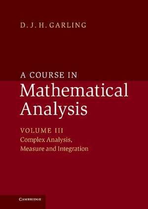 A Course in Mathematical Analysis de D. J. H. Garling