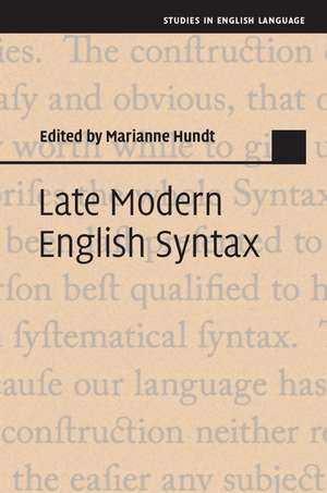 Late Modern English Syntax de Marianne Hundt