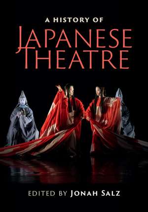 A History of Japanese Theatre de Jonah Salz