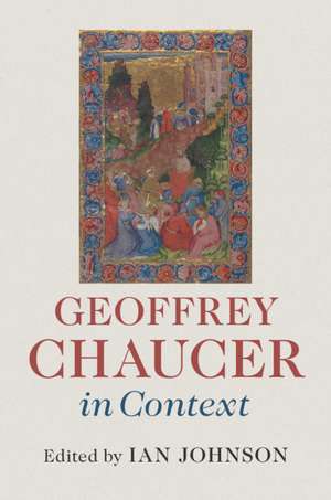 Geoffrey Chaucer in Context de Ian Johnson