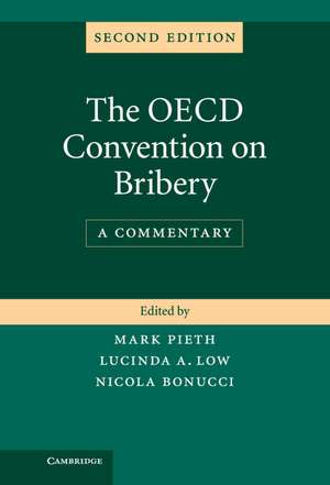 The OECD Convention on Bribery: A Commentary de Mark Pieth