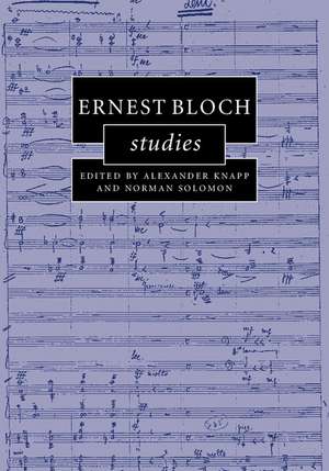Ernest Bloch Studies de Alexander Knapp