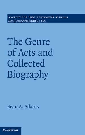 The Genre of Acts and Collected Biography de Sean A. Adams