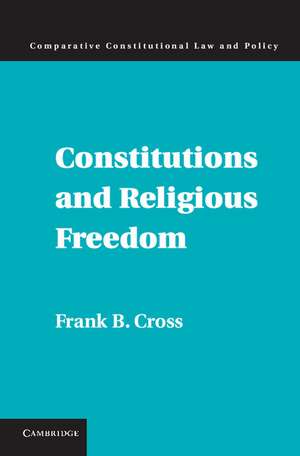 Constitutions and Religious Freedom de Frank B. Cross