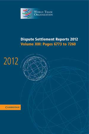 Dispute Settlement Reports 2012 de World Trade Organization