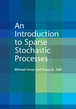 An Introduction to Sparse Stochastic Processes de Michael Unser