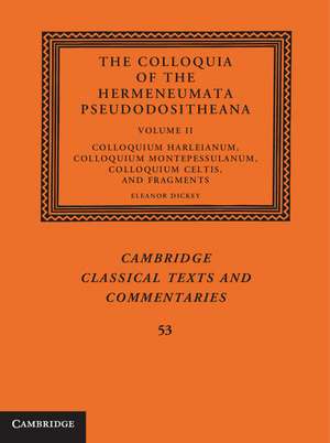 The Colloquia of the Hermeneumata Pseudodositheana de Eleanor Dickey