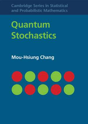 Quantum Stochastics de Mou-Hsiung Chang