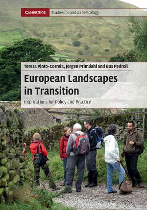 European Landscapes in Transition: Implications for Policy and Practice de Teresa Pinto-Correia