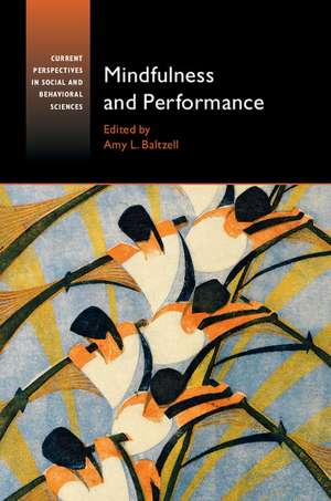 Mindfulness and Performance de Amy L. Baltzell