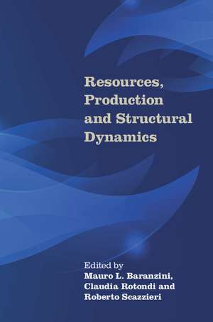 Resources, Production and Structural Dynamics de Mauro L. Baranzini