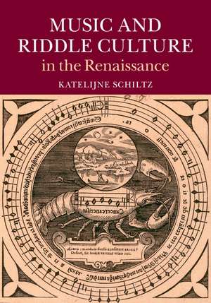 Music and Riddle Culture in the Renaissance de Katelijne Schiltz