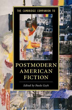 The Cambridge Companion to Postmodern American Fiction de Paula Geyh