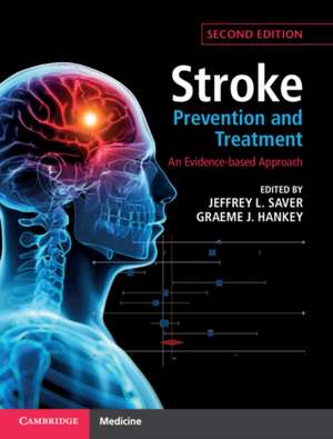 Stroke Prevention and Treatment: An Evidence-based Approach de Jeffrey L. Saver