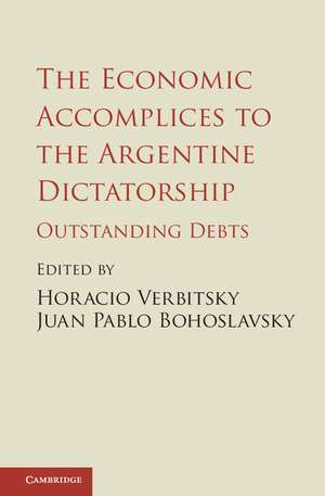 The Economic Accomplices to the Argentine Dictatorship: Outstanding Debts de Horacio Verbitsky