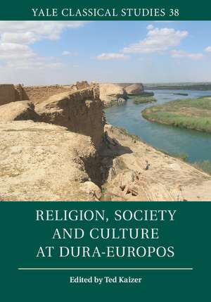 Religion, Society and Culture at Dura-Europos de Ted Kaizer