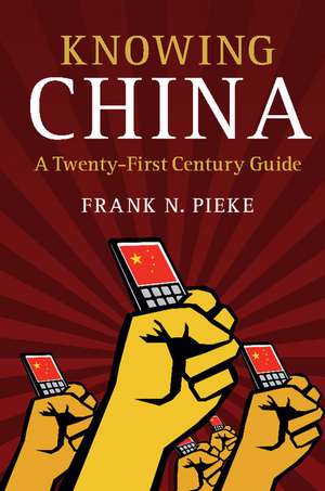 Knowing China de Frank N Pieke