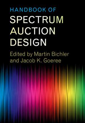 Handbook of Spectrum Auction Design de Martin Bichler