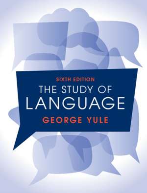 The Study of Language 6th Edition de George Yule