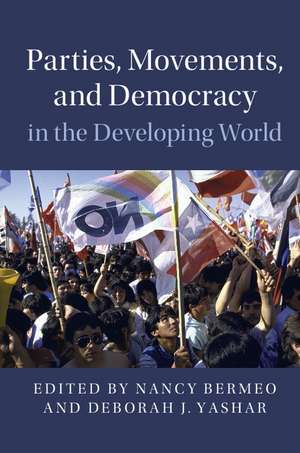 Parties, Movements, and Democracy in the Developing World de Nancy Bermeo