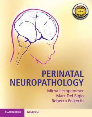 Perinatal Neuropathology de Mirna Lechpammer