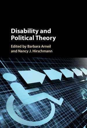 Disability and Political Theory de Barbara Arneil