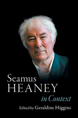 Seamus Heaney in Context de Geraldine Higgins