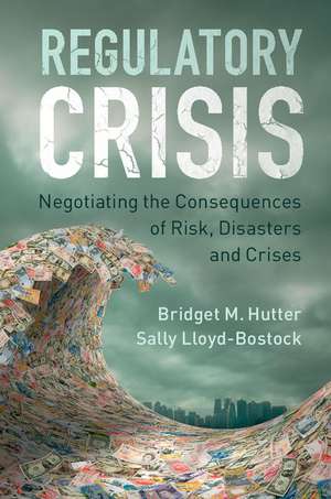 Regulatory Crisis de Bridget M Hutter