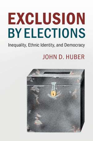 Exclusion by Elections de John D. Huber