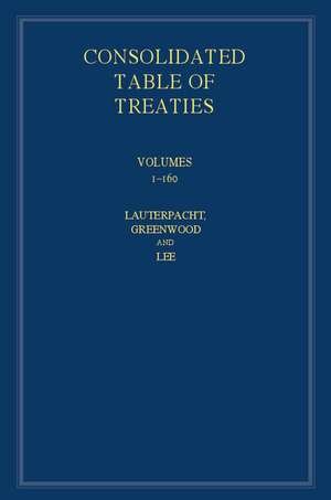 International Law Reports, Consolidated Table of Treaties: Volumes 1-160 de Elihu Lauterpacht