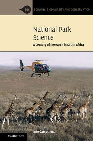 National Park Science: A Century of Research in South Africa de Jane Carruthers