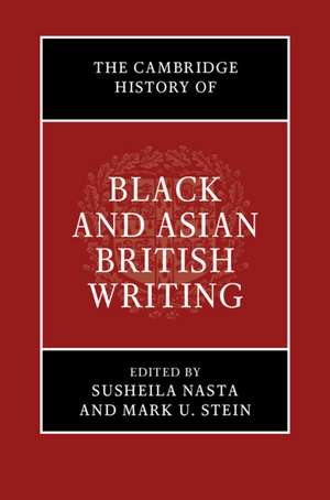 The Cambridge History of Black and Asian British Writing de Susheila Nasta